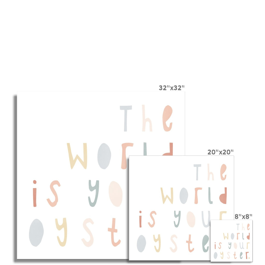 The World Is Your Oyster - Subtle Colours |  Unframed