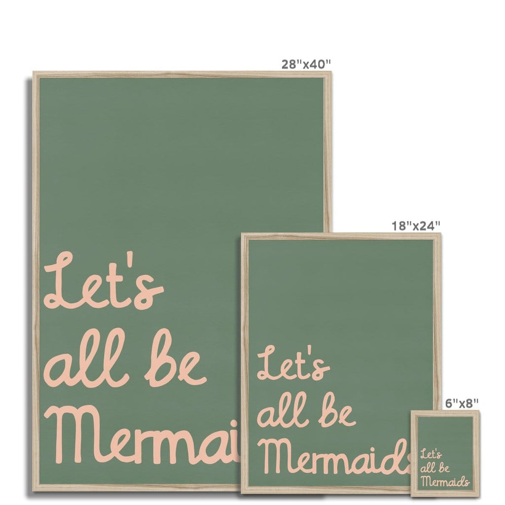 Let's All Be Mermaids - Green & Pink |  Framed Print