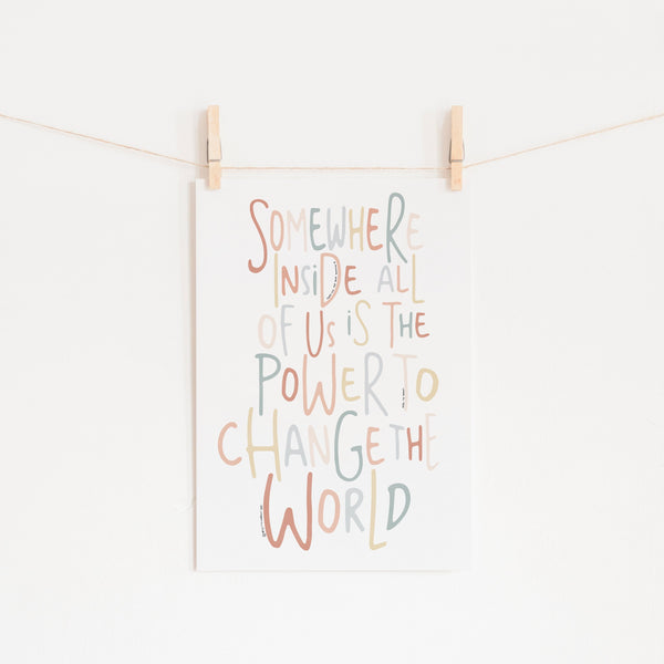 Somewhere Inside All of Us - Quote |  Unframed