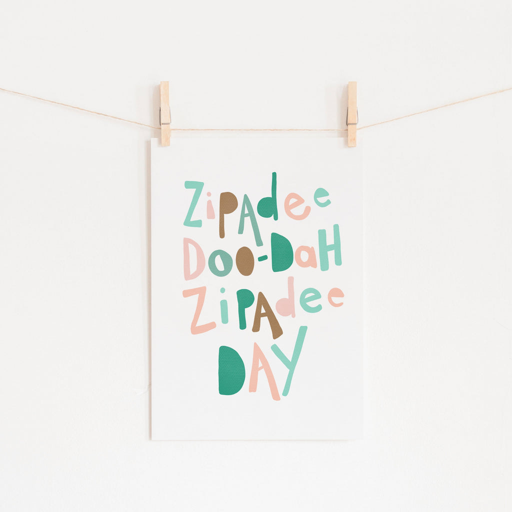 Zipadee Doo Dah - Pink & Green |  Unframed
