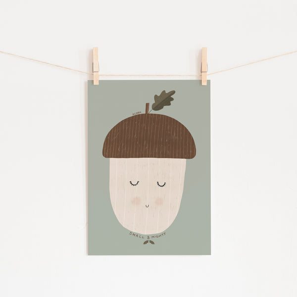 Acorn - Small & Mighty Quote - Sage Green |  Unframed