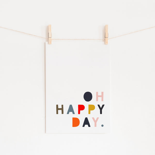 Oh Happy Day - Muted Rainbow Colours |  Unframed