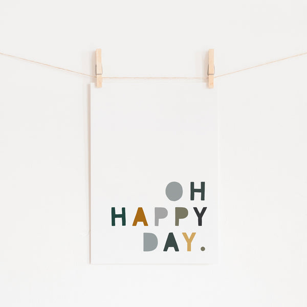Oh Happy Day - Green, Mustard & Grey |  Unframed