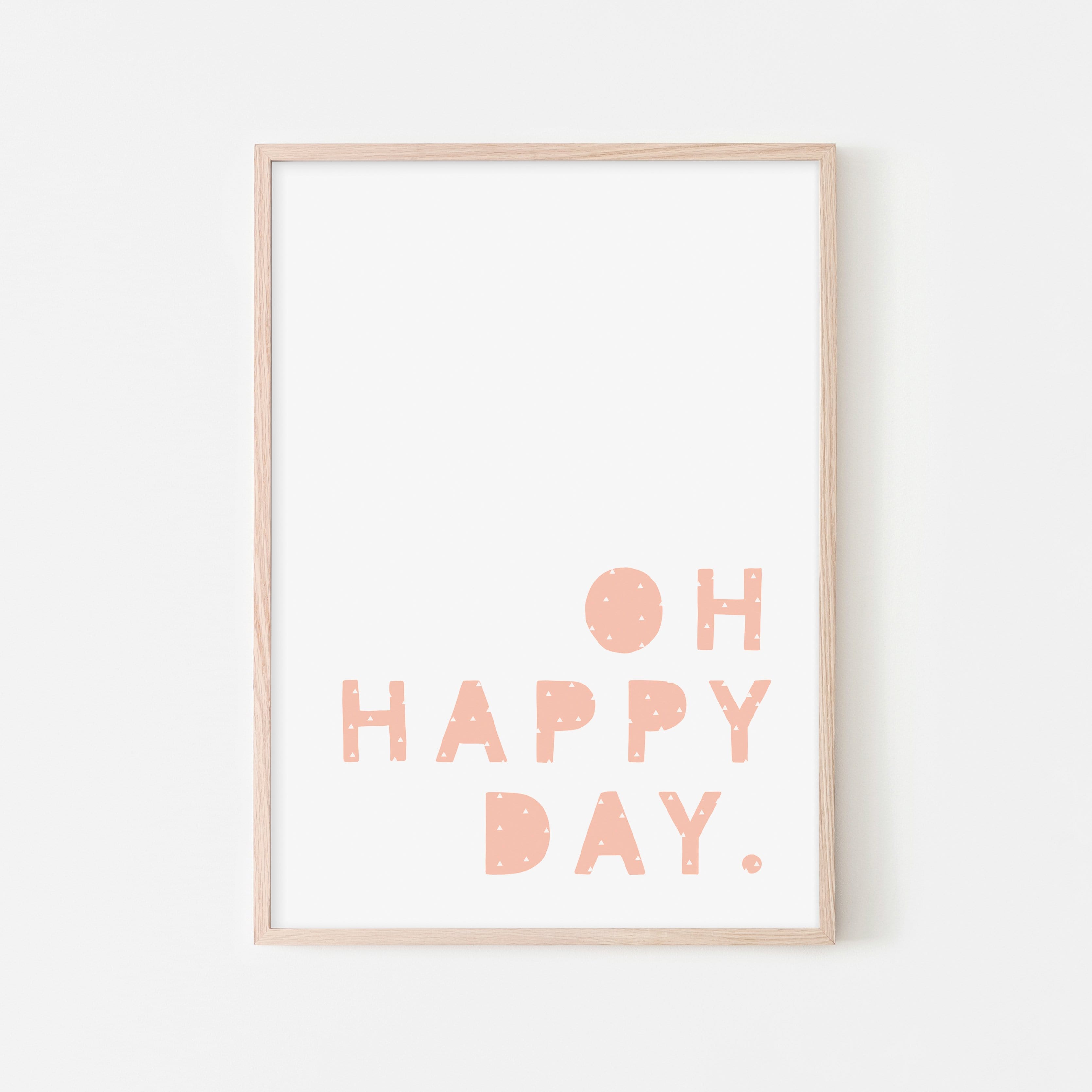 Oh Happy Day - Pink |  Framed Print