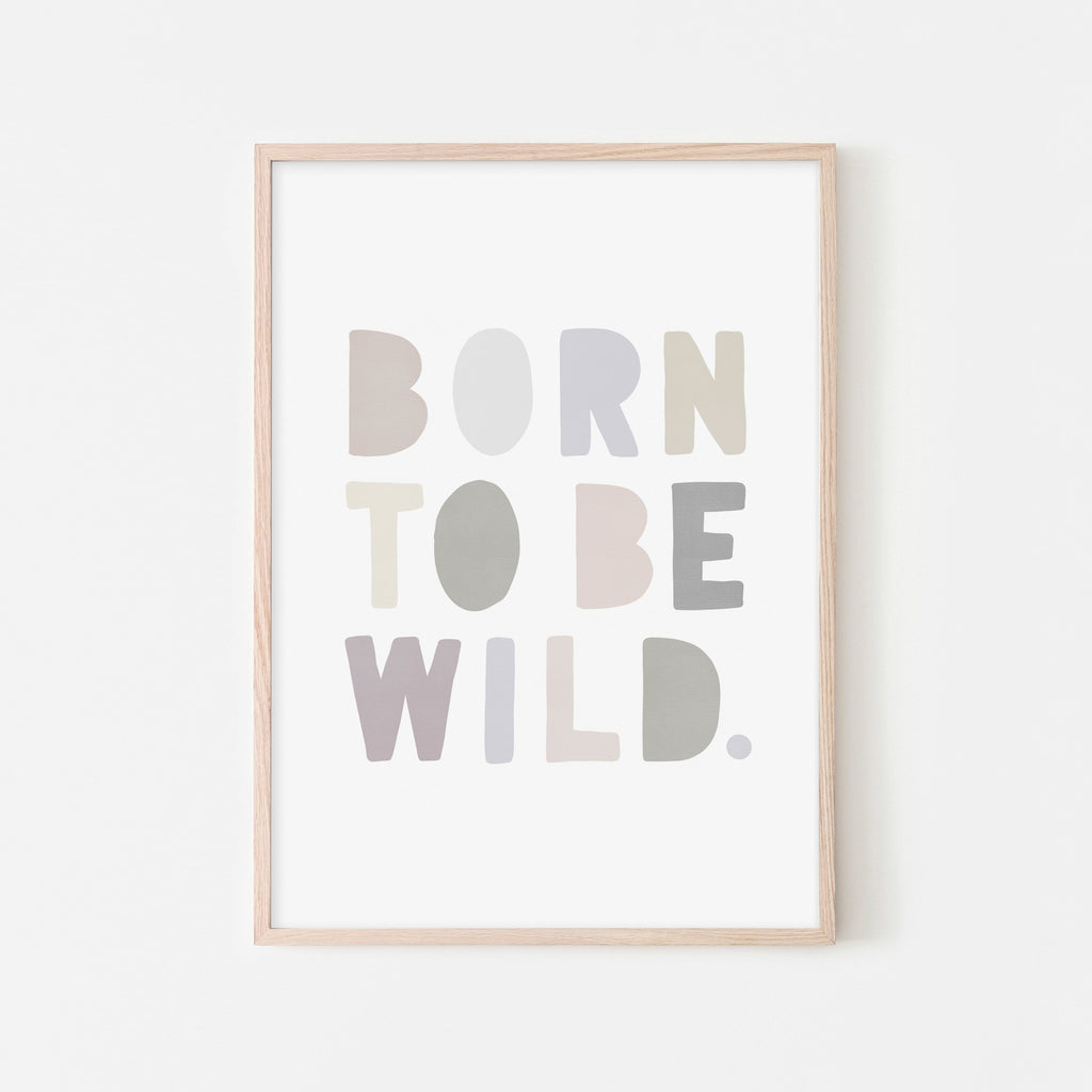 Born To Be Wild Print - Natural |  Framed Print