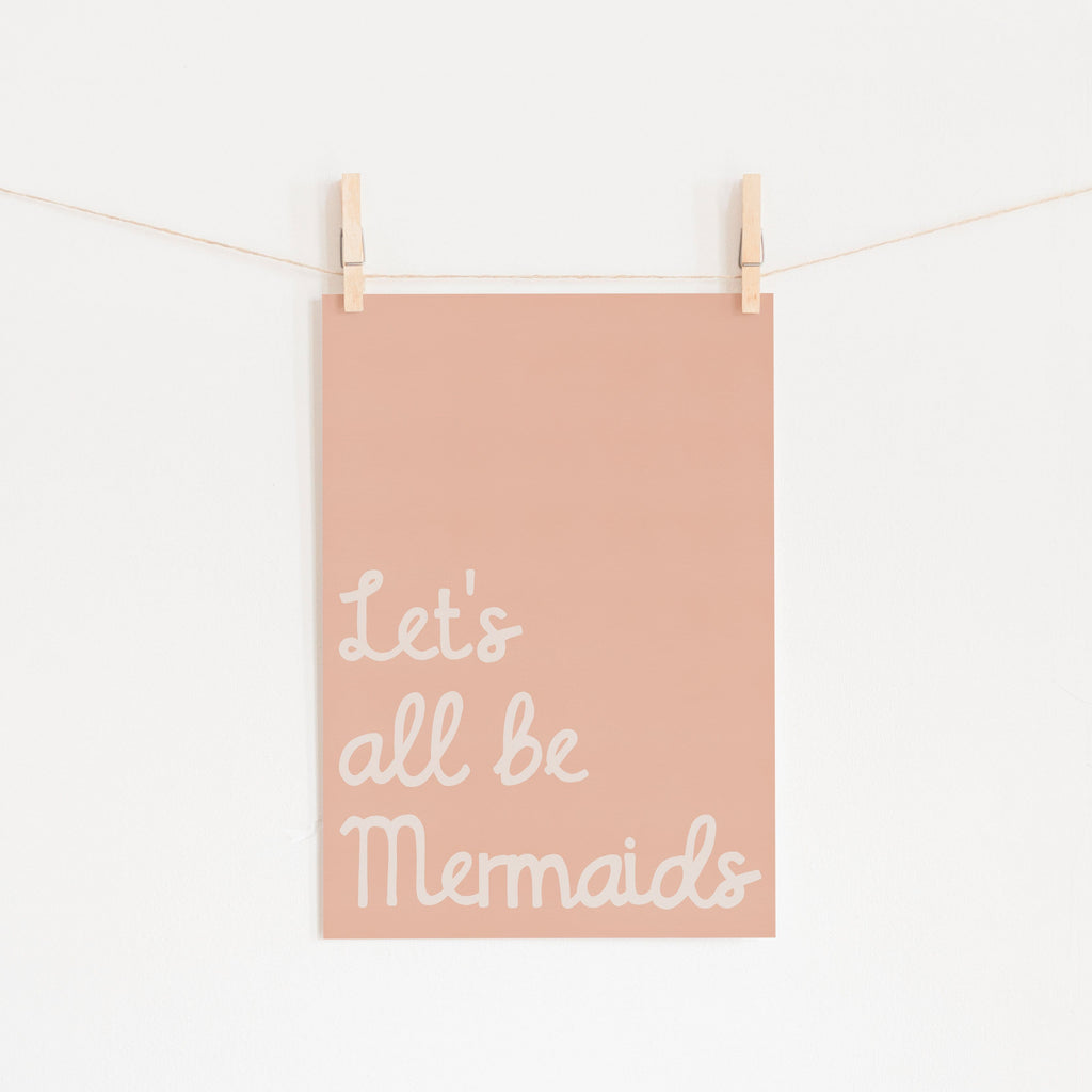 Let's All Be Mermaids Pink Wall Art Pretty In Print Pretty in