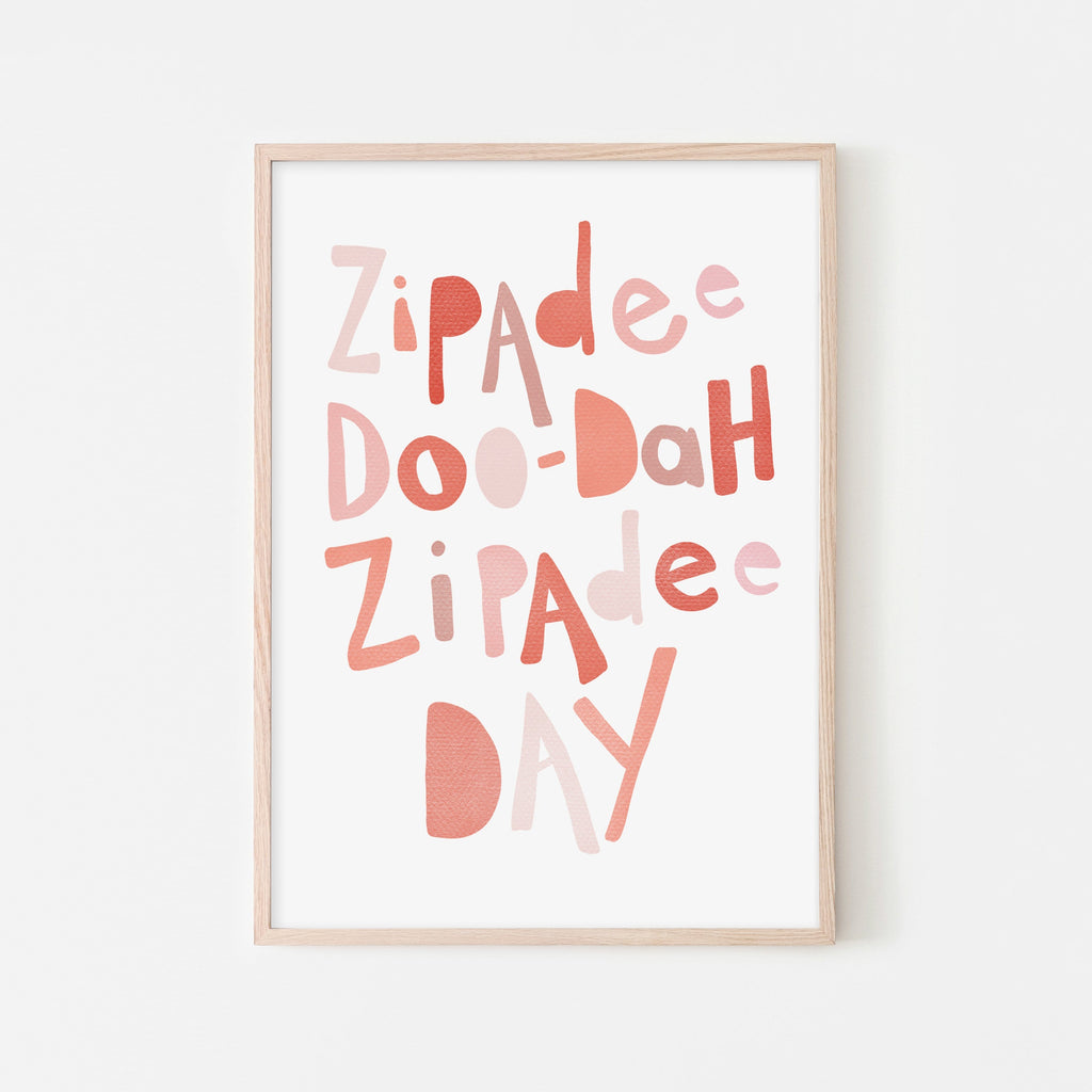 Zipadee Doo Dah - Pink |  Framed Print