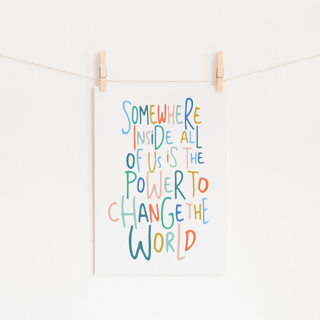 Somewhere Inside All of Us Quote - Brights |  Unframed