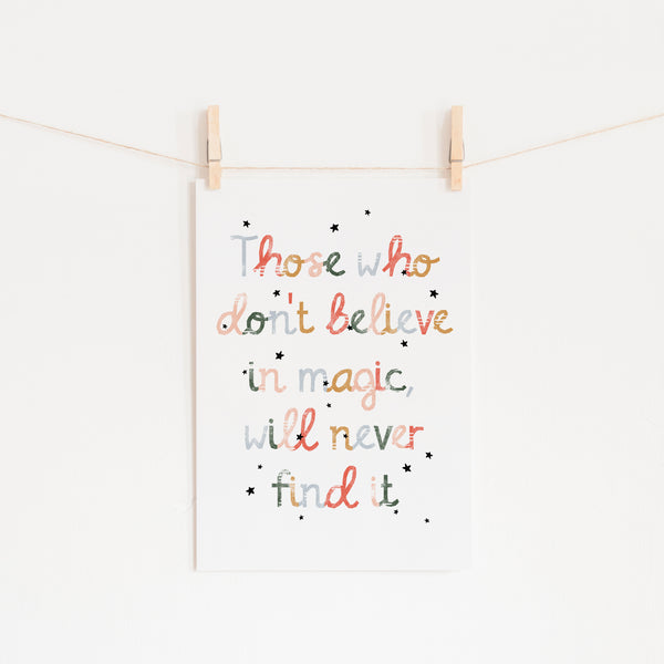 Believe in Magic Print |  Unframed