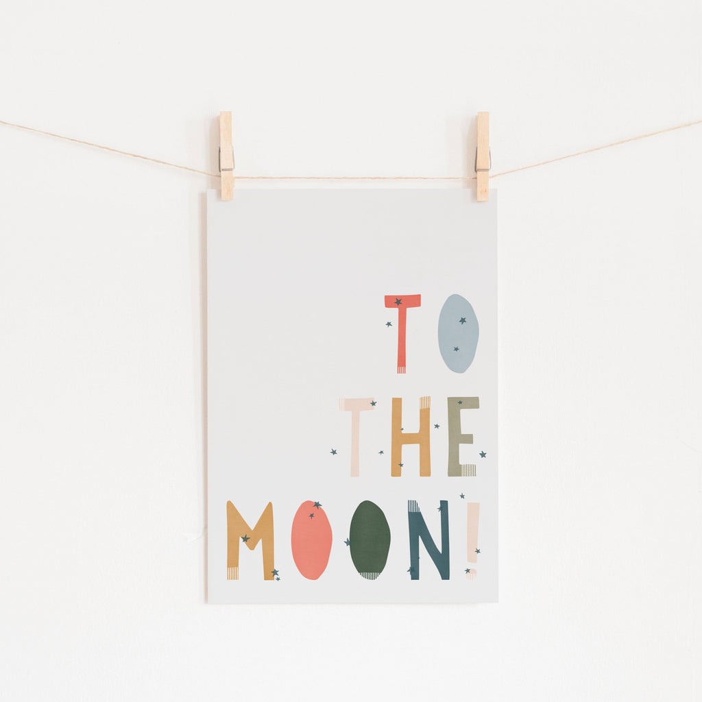 To The Moon Quote |  Fine Art Print
