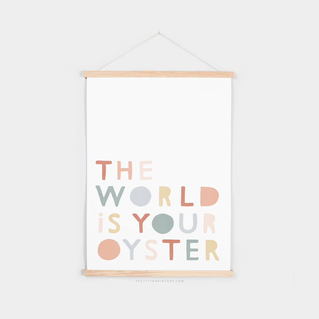 The World is Your Oyster - Subtle |  Fine Art Print with Hanger