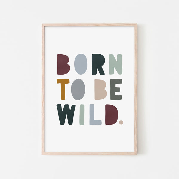 Born To Be Wild Print - Woodland |  Framed Print