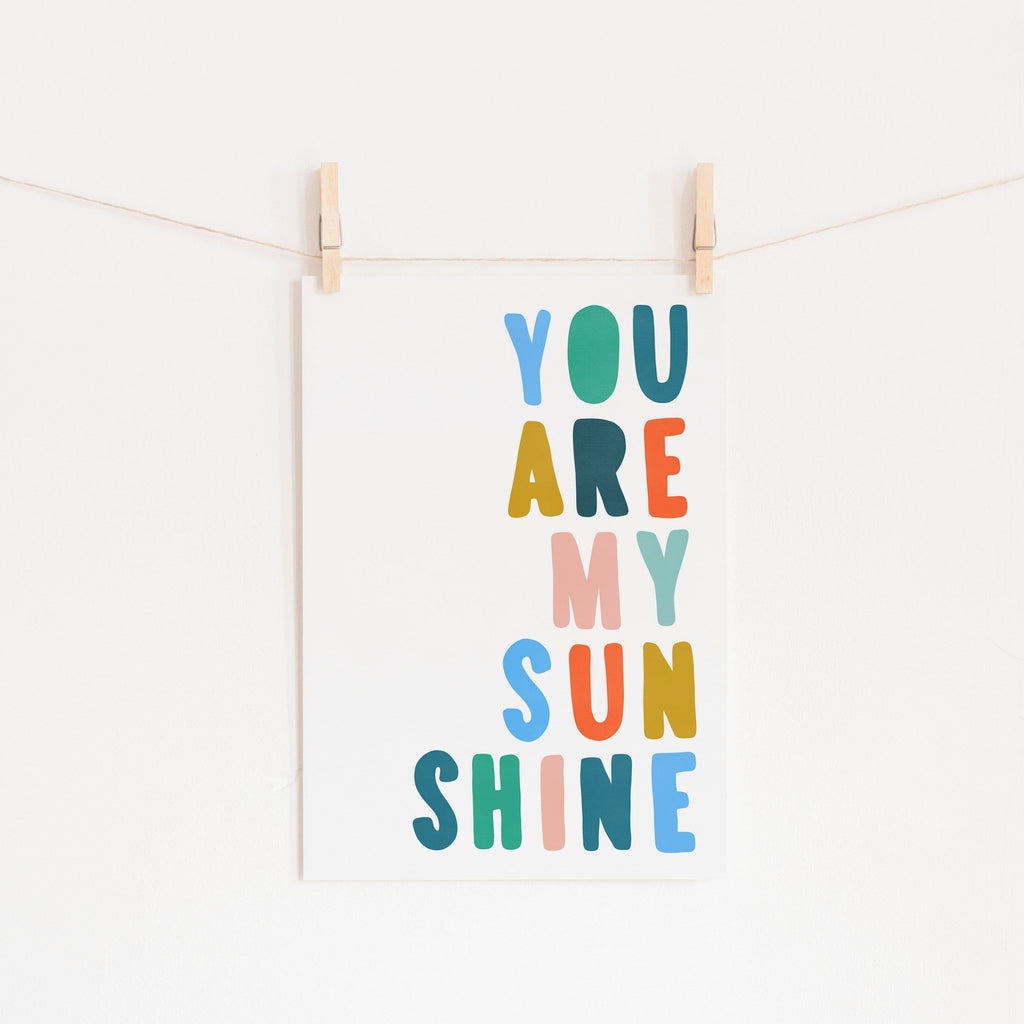 You Are My Sunshine - Brights |  Fine Art Print