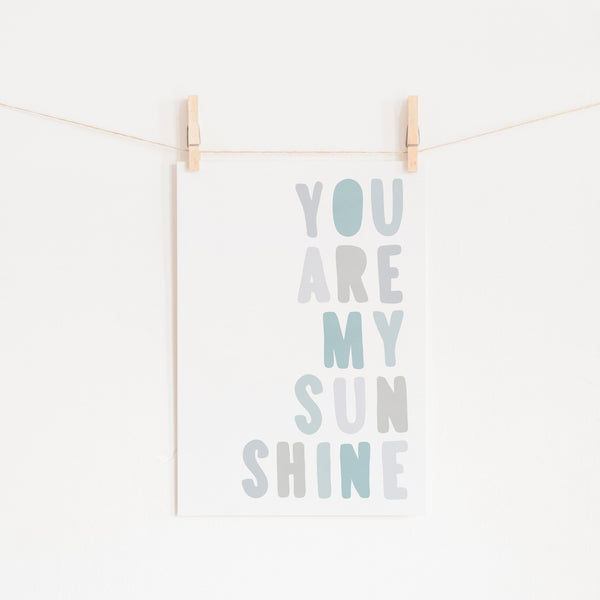 You Are My Sunshine - Pastel Blue |  Fine Art Print