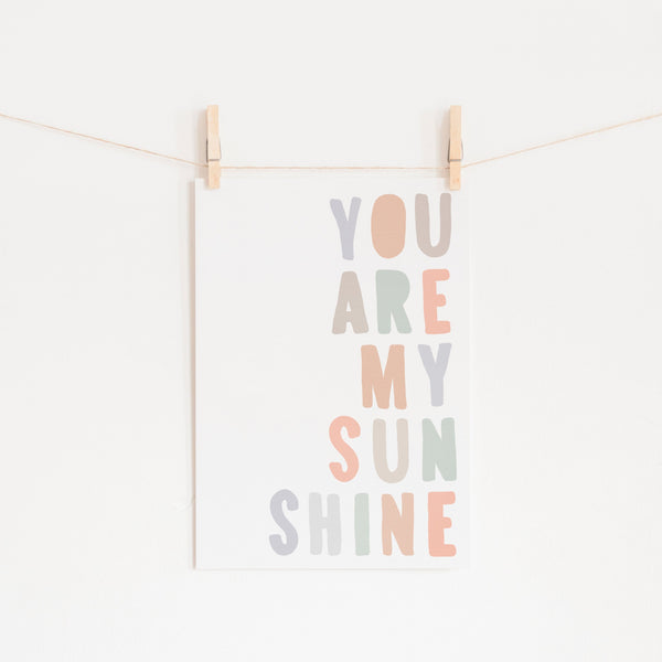 You Are My Sunshine - Pastel |  Unframed