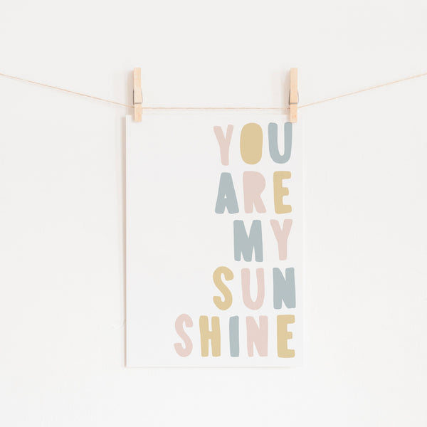 You Are My Sunshine - Pink, Blue & Yellow |  Unframed