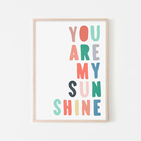 You Are My Sunshine - Rainbow Colours |  Framed Print