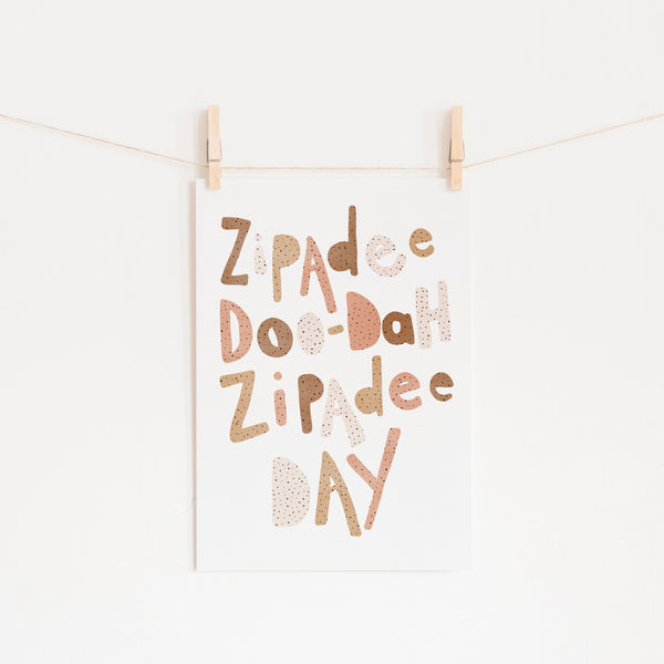 Zipadee Doo Dah - Neutral Burnt Umber |  Unframed